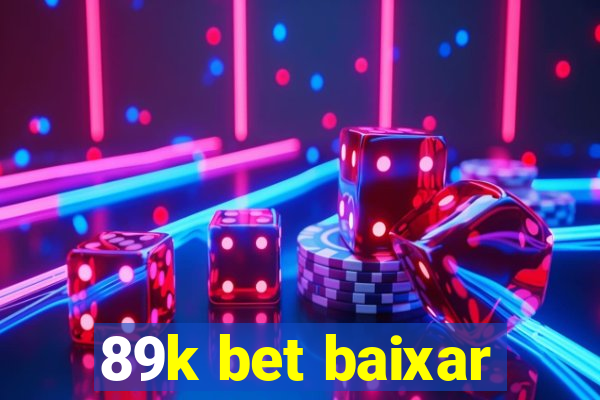 89k bet baixar